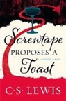 C S Lewis, C. S. Lewis - Screwtape Proposes a Toast