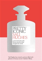 Sali Hughes, Hughes Sali - Pretty Iconic