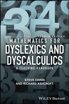 Richard Ashcroft, Richard Edmund Ashcroft, Ashcroft Richard Edmund, Stev Chinn, Steve Chinn, Steve (Mark College Chinn... - Mathematics for Dyslexics and Dyscalculics -4th Edition-