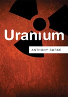 A Burke, Anthony Burke, Anthony (University of Technology Sydney) Burke - Uranium