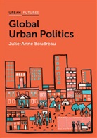 J-A Boudreau, Julie-Anne Boudreau, Boudreau Julie-Anne - Global Urban Politics