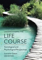 Lorraine Green, Lorraine (University of Manchester) Green - Understanding the Life Course