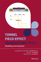 Mamidala J. Kumar, Mamidala J. Vishnoi Kumar, Mamidala Jagadesh Vishnoi Kumar, Jagadesh Kuma Mamidala, Jagadesh Kumar Mamidala, Jagadesh Kumar Vishnoi Mamidala... - Tunnel Field-Effect Transistors (Tfet)