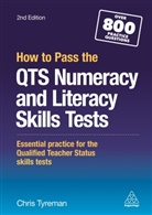 Chris Tyreman, Chris John Tyreman, Tyreman Chris John - How to Pass the Qts Numeracy and Literacy Skills Tests