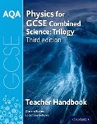 Darren Forbes, Lawrie Ryan - Aqa Gcse Physics for Combined Science Teacher Handbook