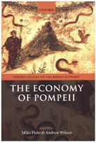 Miko (Postdoctoral Researcher and Lecturer Flohr, Andrew Flohr Wilson, Miko Flohr, Miko (Postdoctoral Researcher and Lecturer at the Institute for History Flohr, Flohr Miko, Andrew Wilson... - Economy of Pompeii