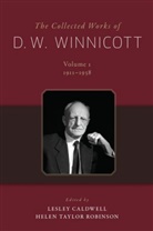 Lesley (Honorary Professor Caldwell, D. W. Winnicott, Donald W. Winnicott, Dr Lesley Caldwell, Lesley Caldwell, Helen Taylor Robinson... - Collected Works of D. W. Winnicott
