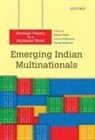 Mohan Thite, Mohan Wilkinson Thite, Pawan Budhwar, Pawan (Professor of International Human Resource Management Budhwar, Pawan S. Budhwar, Mohan Thite... - Emerging Indian Multinationals