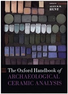 Alice M. W. Hunt, Alice M. W. (Assistant Research Scientist Hunt, Alice M. W Hunt, Alice M. W. Hunt, Alice M. W. (Assistant Research Scientist Hunt - Oxford Handbook of Archaeological Ceramic Analysis