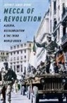 Jeffrey James Byrne, Jeffrey James (Assistant Professor of Histo Byrne, Jeffrey James (Assistant Professor of History Byrne - Mecca of Revolution