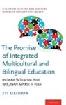 Zvi Bekerman, Zvi (Professor Bekerman, Bekerman Zvi - Promise of Integrated Multicultural and Bilingual Education