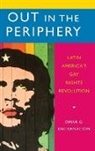 Omar G. Encarnacion, Omar G. Encarnación - Out in the Periphery