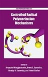 Krzysztof Matyjaszewski, Krzysztof (J.c. Warner Professor of Matyjaszewski, Krzysztof Sumerlin Matyjaszewski, John Chiefari, Chiefari John, Krzysztof Matyjaszewski... - Controlled Radical Polymerization