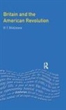Dickinson, H T Dickinson, H. T. Dickinson, H. T. Dickinson - Britain and the American Revolution