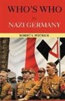 Wistrich, Robert S. Wistrich - Who''s Who in Nazi Germany