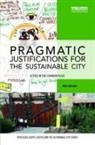 Meg Holden - Pragmatic Justifications for the Sustainable City