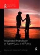John George Eekelaar, John Eekelaar, Rob George - Routledge Handbook of Family Law and Policy