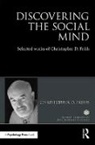 Christopher D. Frith, Christopher D. (Wellcome Trust Centre for N Frith, Christopher D. (Wellcome Trust Centre for Neuroimaging Frith, Frith Christopher D. - Discovering the Social Mind