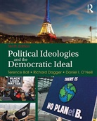 &amp;apos, Terence Ball, Terence Dagger Ball, Richard Dagger, Daniel I. neill, Daniel I. O. Neill... - Political Ideologies and the Democratic Ideal