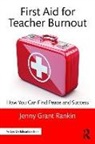 Jenny Grant Rankin, Jenny Grant Rankin, Jenny Grant (Illuminate Education Rankin - First Aid for Teacher Burnout