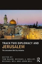 Najem, Tom Bell Najem, Tom Molloy Najem, John Bell, Michael Bell, Michael Dougall Bell... - Track Two Diplomacy and Jerusalem
