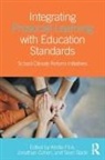 Kristie (Utah State University Fink, Kristie Cohen Fink, Sean Slade, Sean Cohen Slade, Jonathan Cohen, Jonathan (National School Climate Center Cohen... - Integrating Prosocial Learning With Education Standards