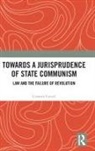 Cosmin Cercel, Cosmin (Stat Returned - 11.08.20) Cercel, Cercel Cosmin - Towards a Jurisprudence of State Communism