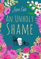 Joyce Cato - Unholy Shame
