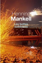 Anna Gibson, HENNING MANKELL, Henning Mankell, Henning (1948-2015) Mankell, MANKELL HENNING - Les bottes suédoises