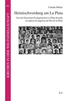 Claudia Häfner - Heimischwerdung am La Plata