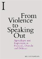Edwin Earle Sparks Professor of Philosophy Lawlor, Edwin Earle Sparks Professor of Philosophy Leonard (Department of Philosophy Pennsylvania State University) Lawlor, Leonard Lawlor, Leonard (Penn State University Usa) Lawlor, Lawlor Leonard - From Violence to Speaking Out