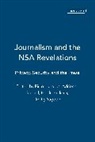 Heik Heikkila, Heikki Heikkila, Risto Kunelius, Kunelius Risto Heik, Adrienne Russell, Adrienne Kunelius Russell... - Journalism and the Nsa Revelations