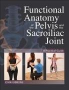 John Gibbons - Functional Anatomy of the Pelvis and the Sacroiliac Joint