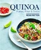 Rena Patten - Quinoa, Flakes, Flours & Seeds