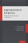 Bruce Jennings, Bruce (Center for Humans and Nature Jennings, Bruce Arras Jennings, John D Arras, John D. Arras, Arras John D.... - Emergency Ethics