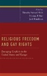 Jack Friedman, Timothy Shah, Timothy Samuel Farr Shah, Thomas Farr, Jack Friedman, Friedman Jack... - Religious Freedom and Gay Rights