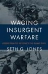 Seth G. Jones - Waging Insurgent Warfare