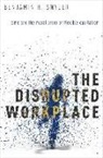Benjamin Snyder, Benjamin H. Snyder, Benjamin H. (Lecturer in Sociology &amp; Socia Snyder - Disrupted Workplace