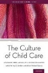 Kay E. Sanders, Kay E. (Associate Professor of Education Sanders, Kay E. Wishard Guerra Sanders, Kay E Sanders, Kay E. Sanders, Alison Wishard Guerra - Culture of Child Care