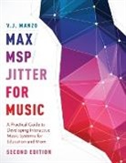 V. J. Manzo, V. J. (Assistant Professor of Music Technol Manzo - Max/msp/jitter for Music