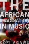 Kofi Agawu, Kofi (Professor of Music Agawu - African Imagination in Music