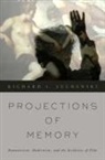 Richard I Suchenski, Richard I. Suchenski, Richard I. (Assistant Professor of Film Suchenski, Richard I. (Assistant Professor of Film and Electronic Arts Suchenski - Projections of Memory
