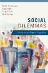 Daniel Balliet, Balliet Daniel P., Paul A M van Lange, Paul A. M. Van Lange, Paul A. M. Van Balliet Lange, Lange Paul A. M. van... - Social Dilemmas