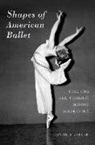 Jessica Zeller, Jessica (Assistant Professor of Dance Zeller - Shapes of American Ballet