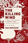 cheng He^D, Tan Hecheng, Tan (Journalist and Former Editor in Chin Hecheng, Tan (Journalist and former editor in China) Hecheng, Tan Heçheng, Hacheng Tan - Killing Wind