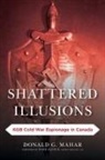 Ward Elcock, Donald G Mahar, Donald G. Mahar, Mahar Donald G. - Shattered Illusions