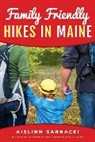 Aislinn Sarnacki, Sarnacki Aislinn - Family Friendly Hikes in Maine