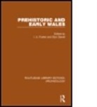 I Ll Daniel Foster, I. Ll. Daniel Foster, Glyn Daniel, Daniel Glyn, I LL Foster, I. Ll. Foster... - Prehistoric and Early Wales