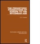 Hawkes, C F C Hawkes, C.F.C. Hawkes - Prehistoric Foundations of Europe to the Mycenean Age