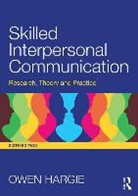 Hargie, Owen Hargie, Owen (University of Ulster) Hargie - Skilled Interpersonal Communication